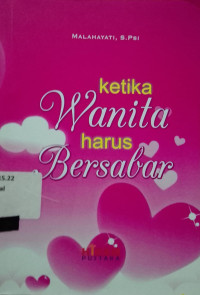 KETIKA WANITA HARUS BERSABAR