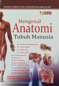 Mengenal Anatomi Tubuh Manusia