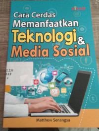 CARA MEMANFAATKAN TEKNOLOGI MEDIA SOSIAL