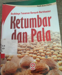 budidaya tanaman rempah berkhasiat ketumbar dan pala