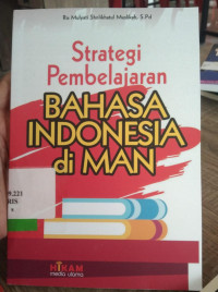 Strategi pembelajaran Bahasa indonesia Di MAN