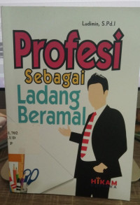 Profesi sebagai ladang beramal