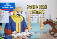 Zaid bin Tsabit : penulis kitab suci Al-Qur'an