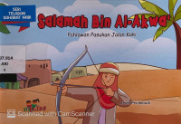 Salamah bin Al-Akwa' : pahlawan pasukan jalan kaki