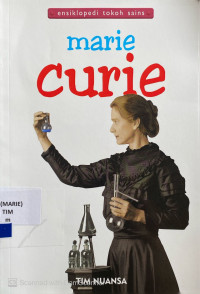 Ensiklopedi Toloh Sains : Marie Curie