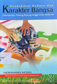 Pendidikan Budaya dan Karakter Bangsa (3) : demokratis, gotong royong hingga cinta tanah air