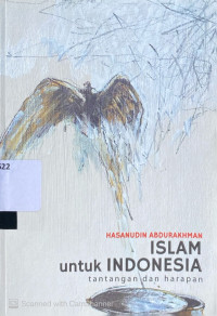 Islam Untuk Indonesia : tantangan dan harapan