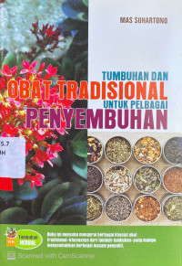 Tumbuhan dan Obat Tradisional untuk Pelbagai Penyembuhan