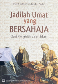 Jadilah Umat Yang Bersahaja : seni mengkritik dalam Islam