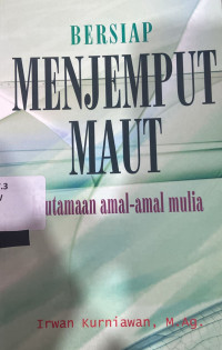 Bersiap Menjemput Maut