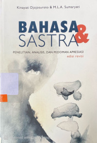 Bahasa & Sastra : penelitian, analisis, dan pedoman apresiasi