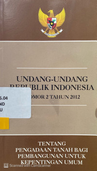 Undang-Undang Republik Indonesia Nomor 6 Tahun 2014 tentang Pengadaan Tanah Bagi Pembangunan untuk Kepentingan Umum