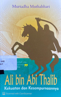 Ali Bin Abi Thalib : kekuatan dan kesempurnaannya
