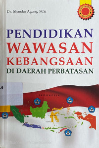 Pendidikan Wawasan Kebangsaan di Daerah Perbatasan