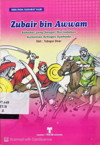Jubair bin Awwam : sahabat yang sangat merindukan kematian sebagai syuhada