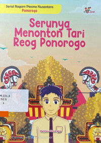 Serunya Menonton Tari Reog Ponorogo