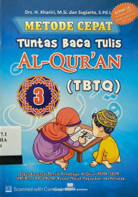 Tuntas Baca Tulis Al-Qur'an (TBTQ) : metode cepat - tingkat 3
