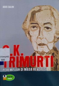 S.K.Trimurti : perempuang di masa revolusi