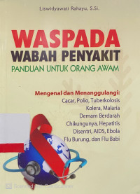 Waspada Wabah Penyakit : panduan untuk orang awam
