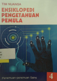 Ensiklopedi Pengetahuan Pemula (4) : penemuan-penemuan sains
