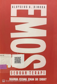 Emosi : sebuah terapi, bagaimana berdamai dengan diri sendiri?