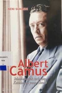 Albert Camus : memberontak terhadap kehidupan yang absurb