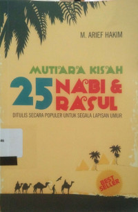 Mutiara Kisah 25 Nabi Rasul Ditulis Secara Populer Untuk Segala Lapisan Umur