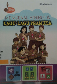 Mengenal Atribut & Lagu - Lagu Pramuka