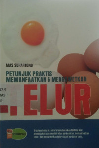 Petunjuk Praktis Memanfaatkan & Mengawetkan Telur