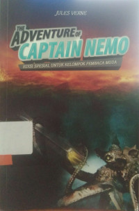 The Adventure Of Captain Nemo Edisi Spesial Untuk Kelompok Pembaca Muda