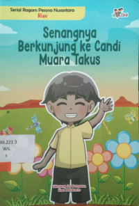 Senanngnya Berkunjung Ke Candi Muara Takus
