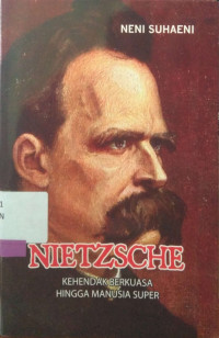 NIETZSCHE Kehendak Berkuasa Hingga Manusia Super