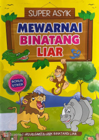 Super Asyik : mewarnai binatang liar