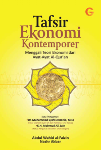 Tafsir Ekonomi Kontemporer/Menggali Teori Ekonomi dari Ayat-ayat alqura'n