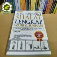 KITAB TUNTUNAN SHALAT LENGKAP Wajib & SUNNAH