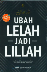 Ubah Lelah Jadi LILLAH