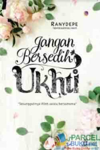 Jangan Bersedih UKHTI