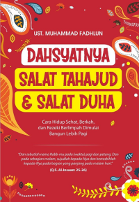 Dahsyatnya salat tahajut dan dan salat dhuha