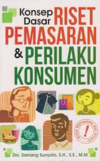 Konsep Dasar Riset Pemasaran & Perilaku Konsumen