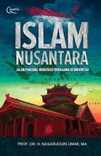 Islam Nusantara Jalan Panjang Moderasi Beragama D Indonesia